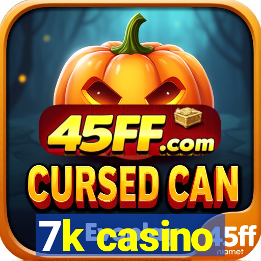 7k casino